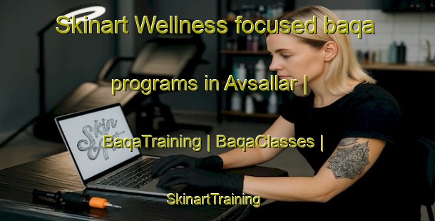 Skinart Wellness-focused baqa programs in Avsallar | BaqaTraining | BaqaClasses | SkinartTraining-Turkey